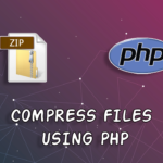Compress files to zip using PHP