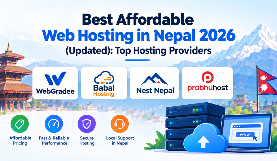 Best Affordable Web Hosting in Nepal 2026 (Updated): Top Hosting Providers